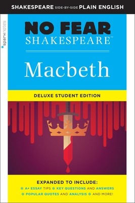 Macbeth: No Fear Shakespeare Deluxe Student Edition (Volume 4) by SparkNotes
