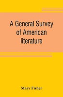 Mary Fisher | A General Survey Of American Literature | Taschenbuch | Englisch