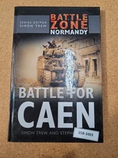 Battle for Caen (Battle Zone Normandy #11) ~ Simon Trew