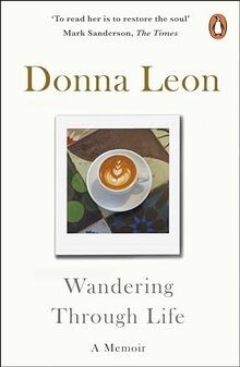 Wandering Through Life: A Memoir von Leon, Donna | Buch | Zustand gut