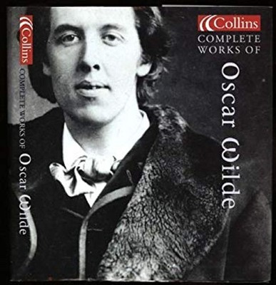 Complete Works Oscar Wilde Oscar Wilde