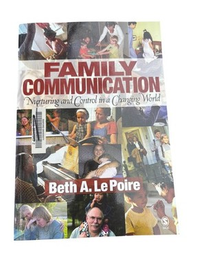 Family Communication Beth A. Le Poire 2006 Sage Publications Psychology