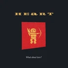 Heart - What About Love - 7" JukeBox Vinyl 1988 CL487 - AAWM EX/EX