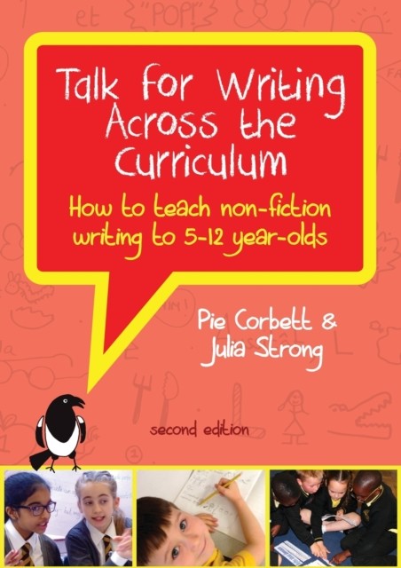 Talk for Writing Across the Curriculum: How to Teach Non-Fiction Writing to