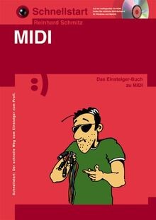 Schnellstart, MIDI, m. CD-ROM von Schmitz, Reinhard | Buch | Zustand gut