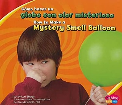 Cómo Hacer un Globo con Olor Misterioso/How to Make a Mystery Sme