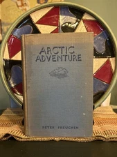 Arctic Adventure - Peter Freuchen - Illustrated - Good Condition