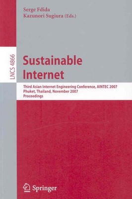 Sustainable Internet: Third Asian Internet Engineering Conference, AINTEC 2007,