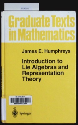 Introduction to Lie algebras and representation theory. Graduate texts in mathem