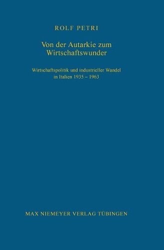 Rolf Petri Von Der Autarkie Zum Wirtschaftswunder (Hardback)