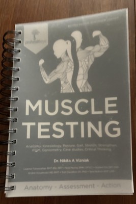 New Muscle Testing Spiral-bound Book by Dr. Nikita Vizniak