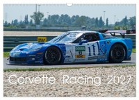 Corvette Racing 2027 (Wall Calendar 2027 DIN A3 Landscape), Calvendo 12 Month Wa