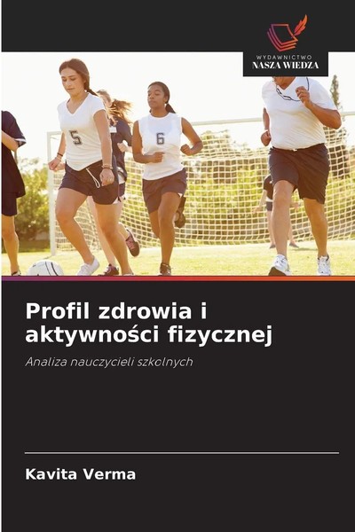 Kavita Verma | Profil Zdrowia I Aktywno¿Ci Fizycznej | Taschenbuch | Polnisch-image