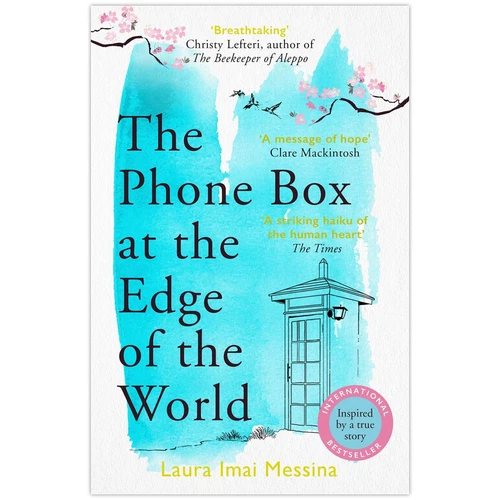 PHONE BOX AT THE EDGE OF THE WORLD, THE [Paperback] Messina, Laura Imai a PB New