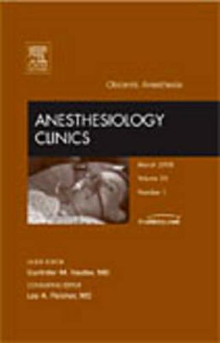 Obstetric Anesthesia, An Issue of Anesthesiology Clinics Vasdev Volume 26-1