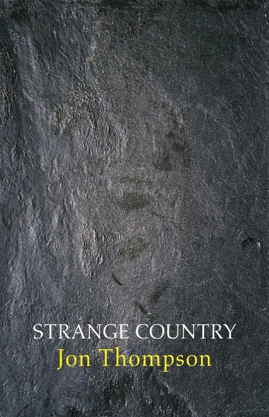 Strange Country Jon Thompson Taschenbuch Kartoniert / Broschiert Englisch 2016-image