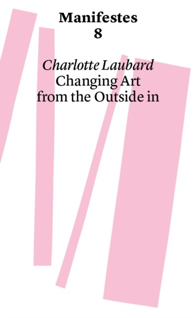 Changing Art From The Outside In