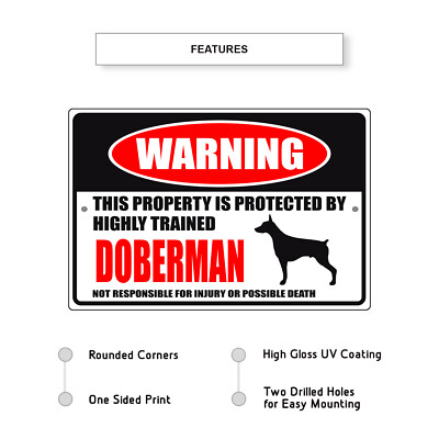 Warning This Property Is Protected By Trained Doberman Dog