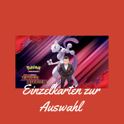 Pokemon TCG - Ewige Rivalen - Einzelkarten zur Auswahl