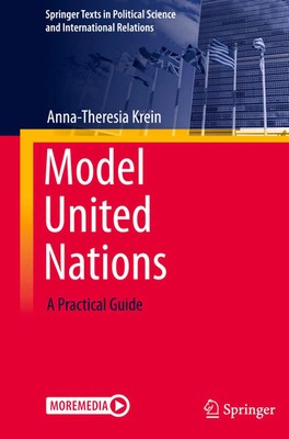 Model United Nations A Practical Guide Anna-Theresia Krein Taschenbuch xx 2024