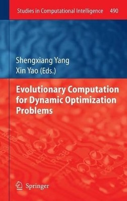 Evolutionary Computation for Dynamic Optimization Problems - 9783642384158