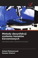 Metody Dezynfekcji Systemu Kana¿óW Korzeniowych Sousan Shalavi