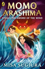 Momo Arashima Steals the Sword of the Wind | Misa Sugiura | Taschenbuch | 2023