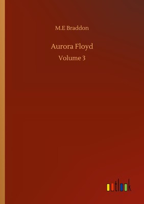 Aurora Floyd M. E Braddon
