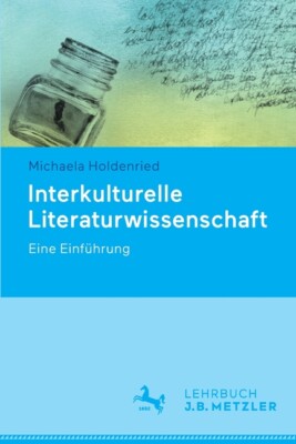 Interkulturelle Literaturwissenschaft: Eine Einf?Hrung