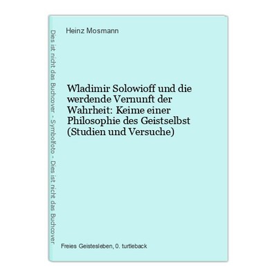 Wladimir Solowioff und die werdende Vernunft der Wahrheit: Keime einer Philosoph