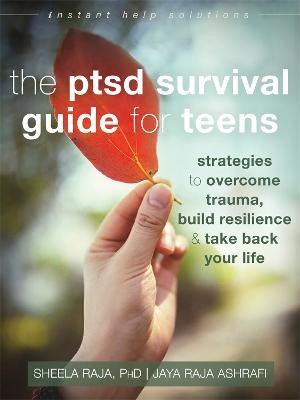 The PTSD Survival Guide for Teens - 9781626259904