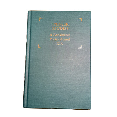 Spencer Studies: A Renaissance Poetry Annual Volume 19