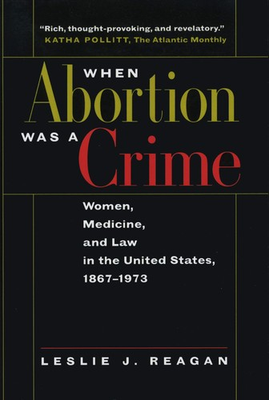 #ad When Abortion Was a Crime: Women Medicine and Law in the United States 18... $35.81