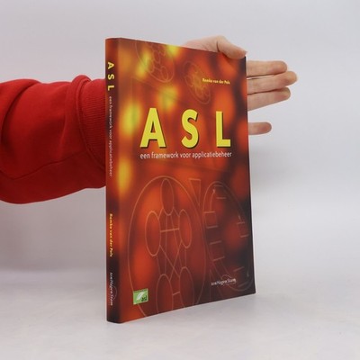 ASL - een framework voor applicatiebeheer  |  Remko van der Pols