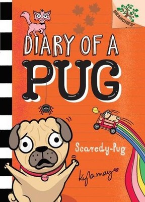 Scaredy-Pug: A Branches Book (Diary of a Pug #5): Volume 5 by Kyla May (English)