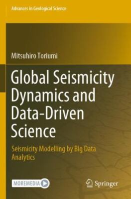Global Seismicity Dynamics and Data-driven Science : Seismicity Modelling by ...
