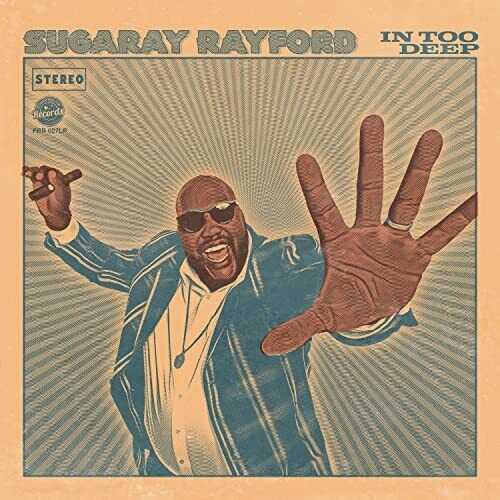 Sugaray Rayford - In Too Deep (LP)  [VINYL]
