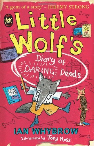Little Wolf's Diary of Daring Deeds By Ian Whybrow. 9780007458561