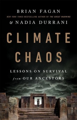Climate Chaos | Lessons on Survival from Our Ancestors | Brian Fagan (u. a.)