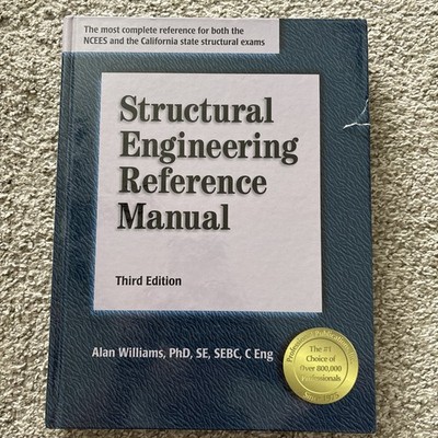SE Structural Engineering Reference Manual by Alan Williams