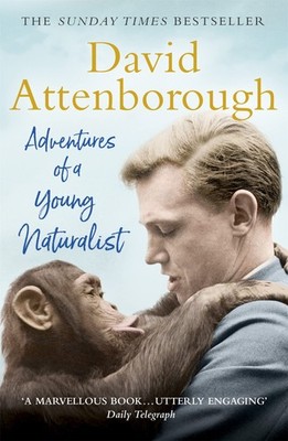 Adventures of a Young Naturalist: The Zoo Quest Expeditions - paperback Atte...