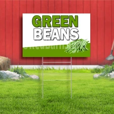 Green Beans Coroplast Sign Plastic Indoor Outdoor Yard Sign FREE SHIPPING