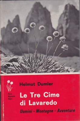 Helmut Dumler, Die drei Gipfel des Lavaredo, Tamari, Roman, Bergsteigen, 1972
