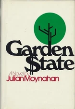 Garden State by Julian Moynahan (Little Brown, 1973, Hardcover)
