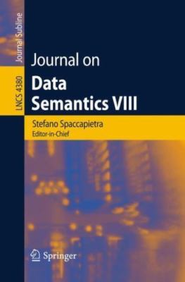 Journal on Data Semantics VIII, Paperback by Spaccapietra, Stefano (EDT); Atz...