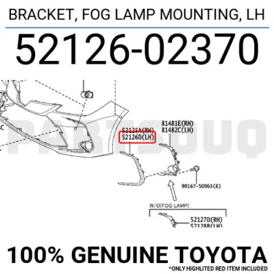 TOYOTA ヘッドライト Genuine Parts 5212602370 Genuine Toyota BRACKET, FOG LAMP MOUNTING, LH 52126