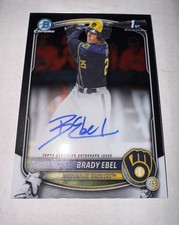 2025 Bowman Draft BRADY EBEL 1st Chrome Auto  #CPA-BE Milwaukee Brewers