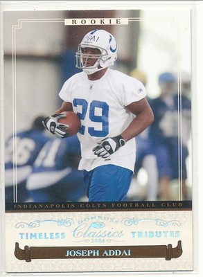 2006 Donruss Classics Joseph Addai #114 Timeless Tributes Silver /50 (RC)