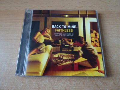 CD Faithless - Back to mine - Compiled and mixed by Rollo & Sister Bliss - 2000