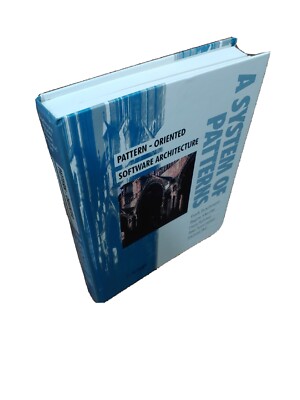 Pattern-Oriented Software Architecture Volume 1: A System of Patterns [Hardcov..